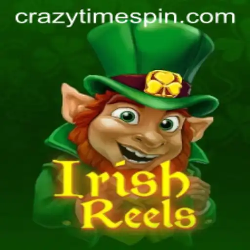 Exploring the Thrills of IrishReels and the Excitement of CrazyTime