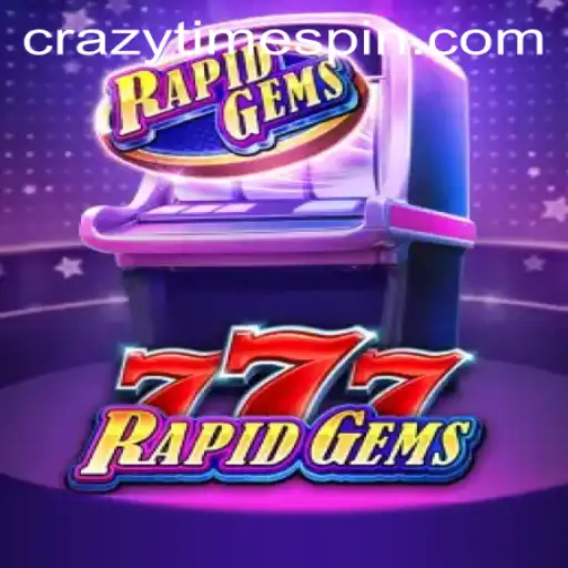 Exploring the Thrills of RapidGems777 and CrazyTime